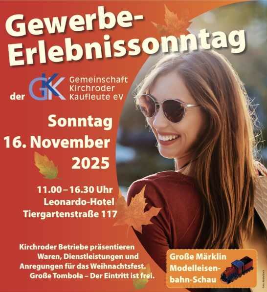 IMG_20251020_120707 Plakat zum Gewerbe-Erlebnissonntag der Gemeinschaft Kirchroder Kaufleute e.V. am 16. November 2025 im Leonardo Hotel Hannover am Tiergarten. Eine lächelnde Frau mit Sonnenbrille im Herbstlicht, dazu Informationen zu Uhrzeit, Ort, Märklin-Modelleisenbahn-Schau und großer Tombola. Der Eintritt ist frei.